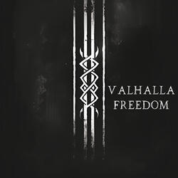 Valhalla. Freedom