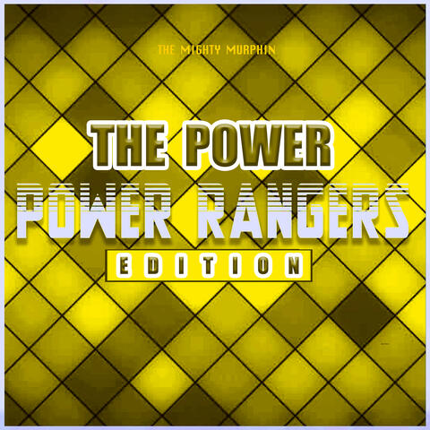 The Power (Power Rangers Edition)