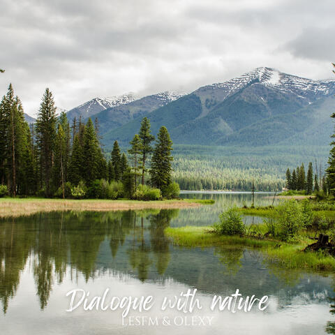 Dialogue with Nature