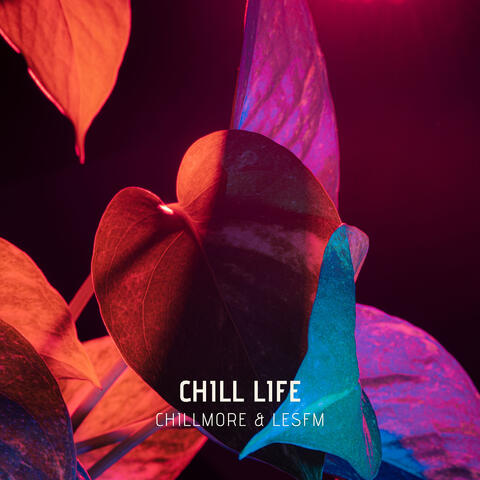 Chill Life