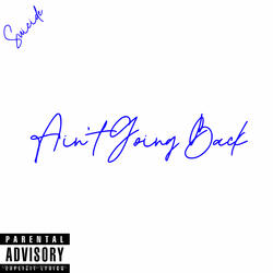 Ain't Going Back