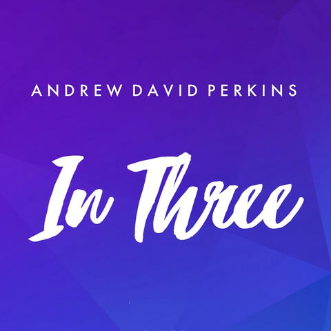 In Three