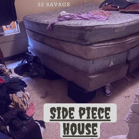Side Piece House