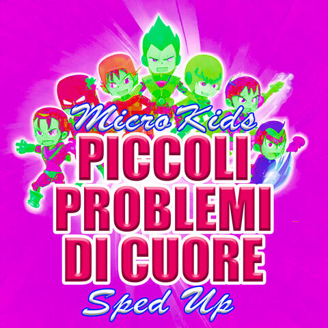 Piccoli problemi di cuore (Sped Up)
