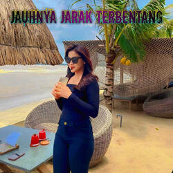 Jauhnya Jarak Terbentang