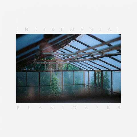 Plantgazer (Instrumental)