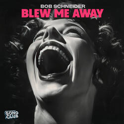 Blew Me Away (Song Club)
