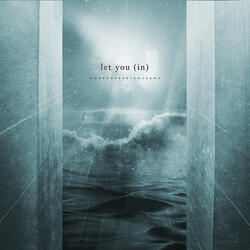 Let You (In)
