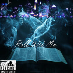 Roll Wit Me