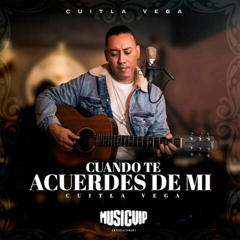 Cuando Te Acuerdes De Mí
