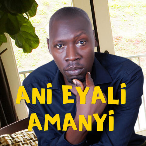 Ani Eyali Amanyi