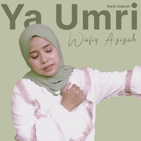 Ya Umri Versi Hadroh