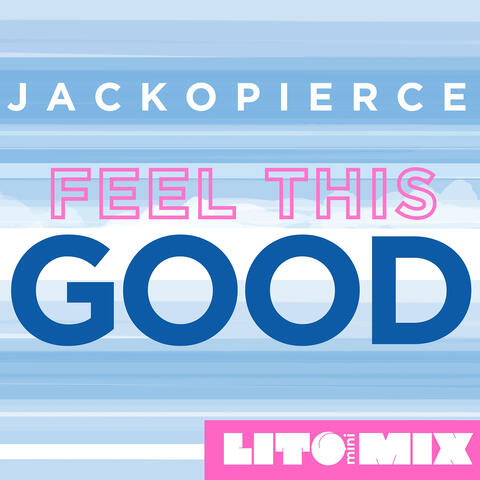 Feel This Good (Lito miniMix)