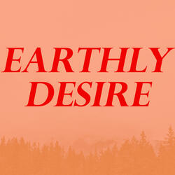 Earthly Desire