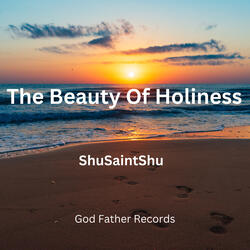 The Beauty of Holiness