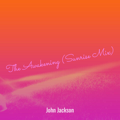 The Awakening (Sunrise Mix)