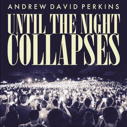 Until the Night Collapses (Live)