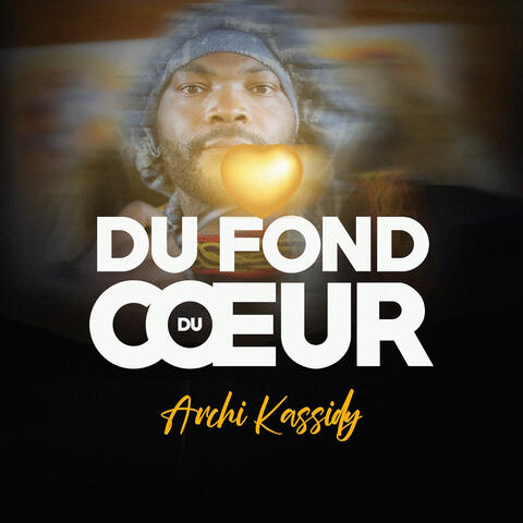 DU FOND DU COEUR