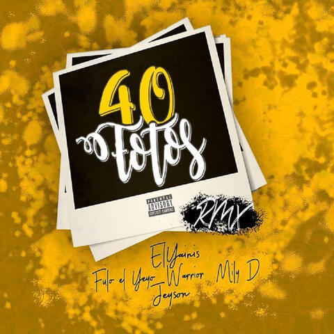 40 Fotos (Remix)