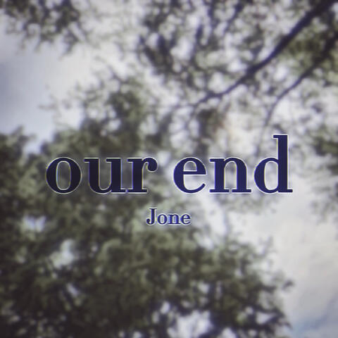 Our End
