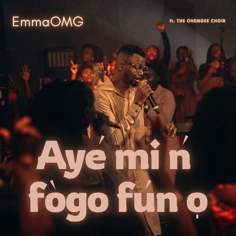 Aye Mi n F'ogo Fun O
