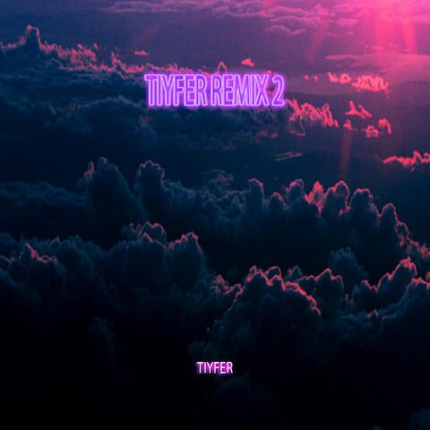 Tiyfer 2 (Remix)