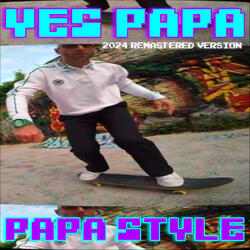 Yes Papa (2024 Remastered Version)