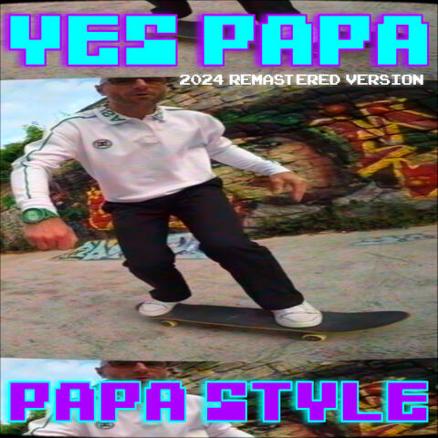 Yes Papa (2024 Remastered Version)