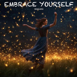 Embrace Yourself