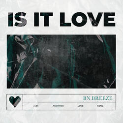 Is It Love