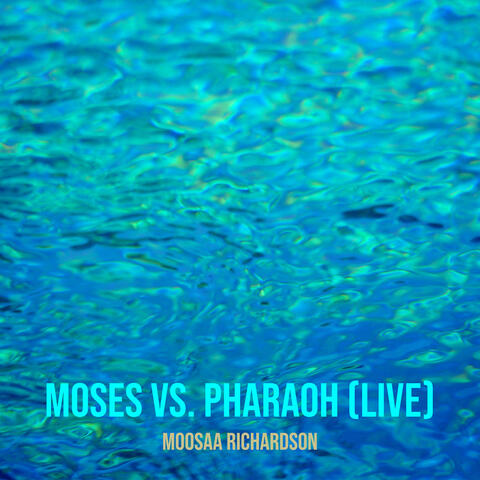 Moses vs. Pharaoh (Live)