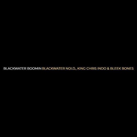 Blackwater Boomin