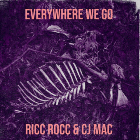 Everywhere We Go