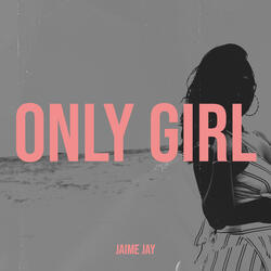 Only Girl