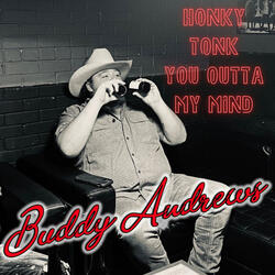 Honky Tonk You Outta My Mind
