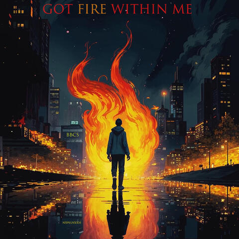 Got Fire Within Me