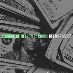 Corrido De Nelson El Chiqui