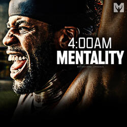 4:00 Am Mentality (Motivational Speech)
