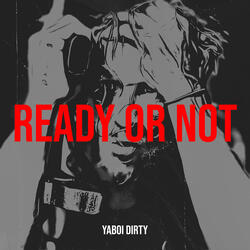 Ready or Not