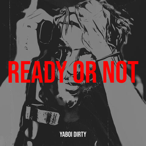 Ready or Not