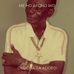 Me Ho Afono Wo