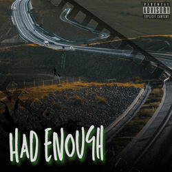 Had Enough