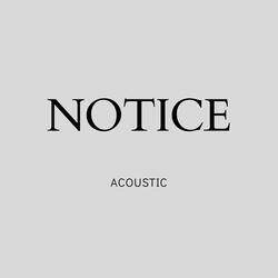 Notice (Acoustic)