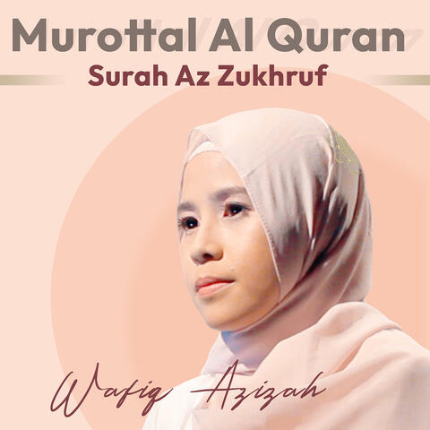 Murottal Al Quran Surah Az Zukhruf