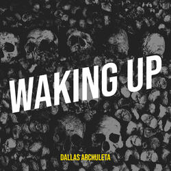 Waking Up