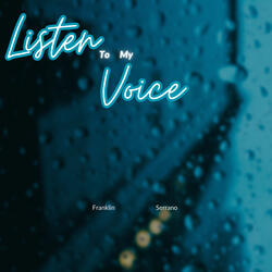 Listen to My Voice