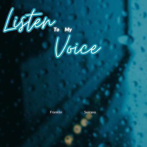Listen to My Voice