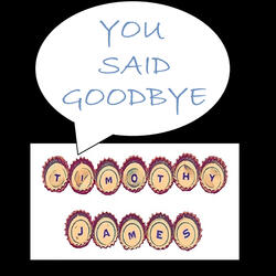 You Said Goodbye