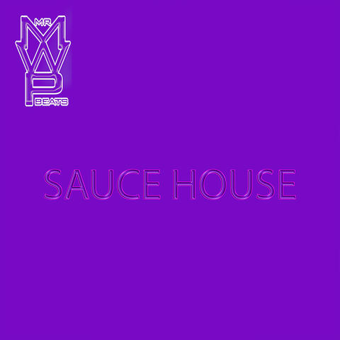Sauce House (Instrumental)