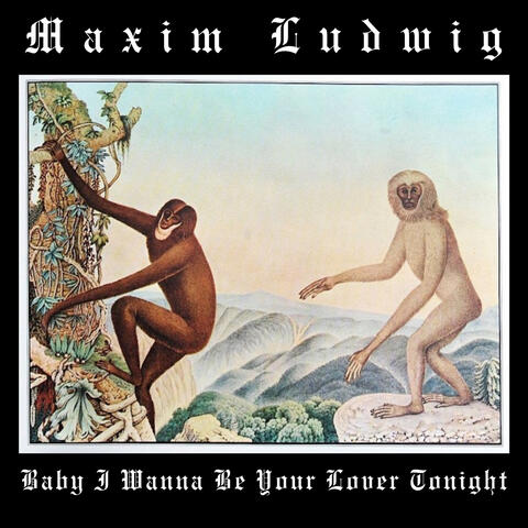 Baby I Wanna Be Your Lover Tonight